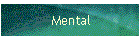 Mental